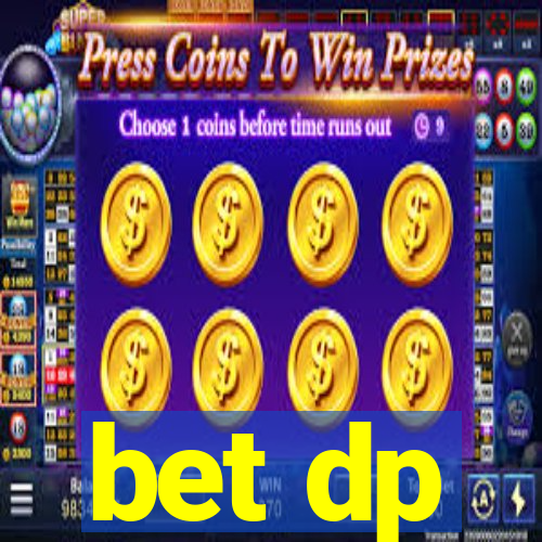 bet dp